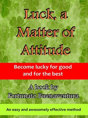 cover image of Luck, a Matter of Attitude